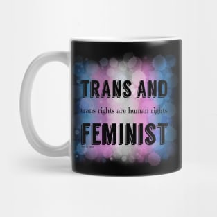 Trans and Feminist Mug